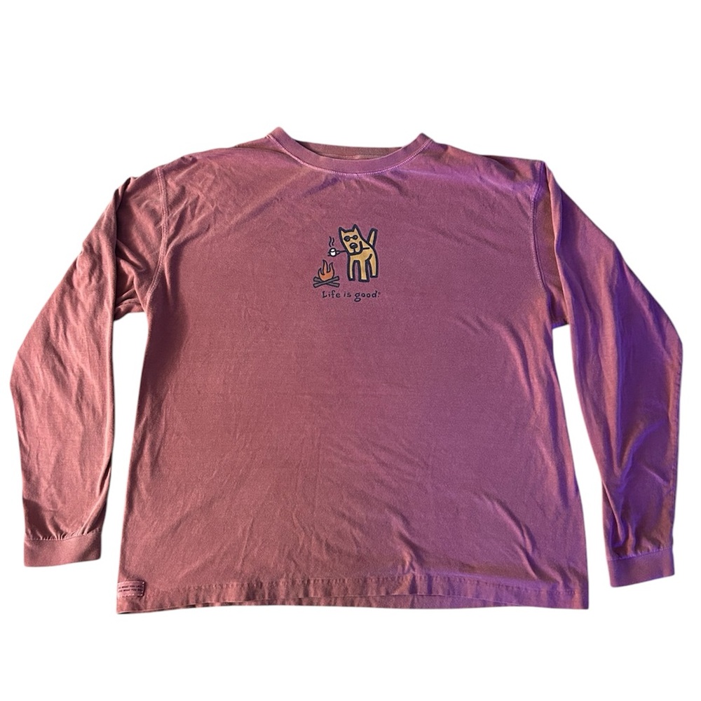 Life is good. Long sleeve